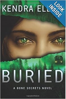Buried (Bone Secrets) - Kendra Elliot
