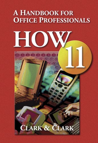 How 11: A Handbook for Office Professionals (Handbook for Office Workers)