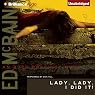Lady, Lady, I Did It!: An 87th Precinct Novel, Book 14