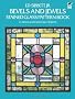 Bevels and Jewels Stained Glass Pattern Book (Dover Stained Glass Instruction)