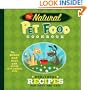 The Natural Pet Food Cookbook: Healthful Recipes for Dogs and Cats
