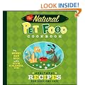 The Natural Food Pet Cookbook: Healthful Recipes for Dogs and Cats