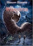 Die Wurmgötter