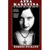 Anna Karenina: A Play in Five Acts