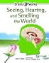 Seeing, Hearing, And Smelling the World (Brain Works)