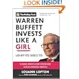 Warren Buffett Invests Like a Girl: And Why You Should, Too (Motley Fool) (Motley Fool Books)'