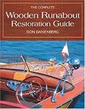 The Complete Wooden Runabout Restoration Guide