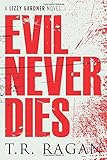 Evil Never Dies (The Lizzy Gardner Series)