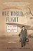 Norman Corwin's One World Flight: The Lost Journal of Radio's Greatest Writer