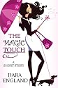 The Magic Touch ~ A Short Story