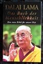 Das Buch der Menschlichkeit : eine neue Ethik für unsere Zeit.
