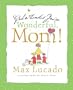 God Thinks You're Wonderful, Mom