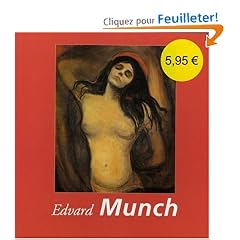 Edvard Munch : Amour, jalousie, mort et tristesse