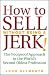 Book How to Sell Without Being a JERK!: The Foolproof Approach to the World's Second Oldest Profession