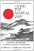 Image of Living the Martial Way : A Manual for the Way a Modern Warrior Should Think