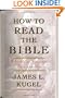 How to Read the Bible: A Guide to Scripture, Then and Now