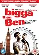 Bigga Than Ben [DVD] [2007]
