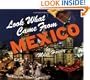 Look What Came from Mexico