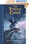 The Titan's Curse (Percy Jackson and the Olympians, Book 3)