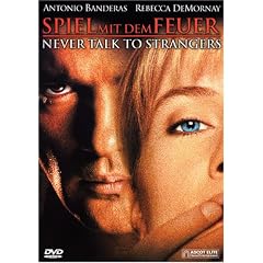 Spiel mit dem Feuer - Never talk to Strangers