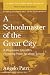 A Schoolmaster of the Great City: A Progressive Education Pioneer's Vision for Urban Schools