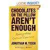 Chocolates on the Pillow Aren't Enough: Reinventing The Customer Experience