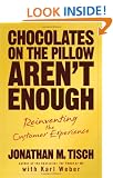 Chocolates on the Pillow Aren't Enough: Reinventing the Customer Experience