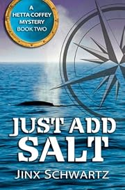 Just Add Salt (Hetta Coffey Mystery Series (Book 2))