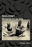 Shklovsky : witness to an era