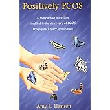positively pcos a story about infertility that led to the discovery of pcos