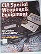 CIA Special Weapons & Equipment: Spy Devices of the Cold War