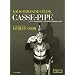 Casse-pipe : Suivi de Carnet du cuirassier Destouches