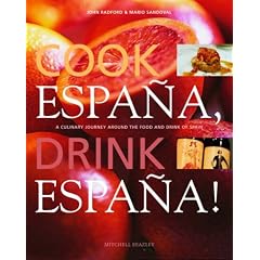 Cook Espana, Drink Espana!: A Culinary Journey Around the Food and Drink of Spain