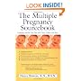 The Multiple Pregnancy Sourcebook: Pregnancy and the First Year with Twins, Triplets, and More (Sourcebooks)