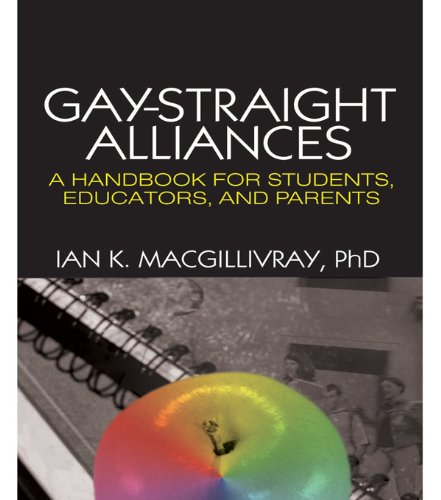 Gay-Straight Alliances: A Handbook for Students, Educators, and Parents (Haworth Series on GLBT Youth & Adolescence)