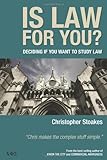 Is law for you? : deciding if you want to study law