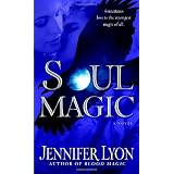 Soul Magic: A Novel