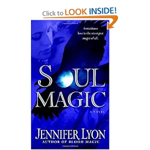 Soul Magic: A Novel Jennifer Lyon