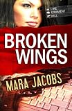 Broken Wings (Blackbird & Confessor #1)