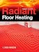 Radiant Floor Heating, Second Edition
