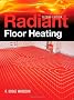Radiant Floor Heating, Second Edition