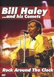 Bill Haley & His Comets - Rock Around The Clock - Bill Haley