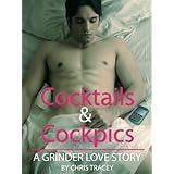 Cocktails and Cockpics - A Grinder Love Story (Gay Novel)