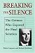 Search : Breaking the Silence: The German Who Exposed the Final Solution. (Tauber Institute for the Study of European Jewry Series)