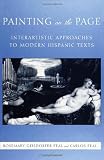 Painting on the Page: Interartistic Approaches to Modern Hispanic Texts (Suny Series in Latin American and Iberian Thought and Culture)