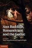Ann Radcliffe, Romanticism and the Gothic