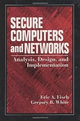 Secure Computers and Networks: Analysis, Design, and Implementation (Electronics Handbook)