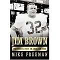Jim Brown: The Fierce Life of an American Hero book cover
