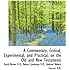 A Commentary, Critical, Experimental, and Practical, on the Old and New Testaments