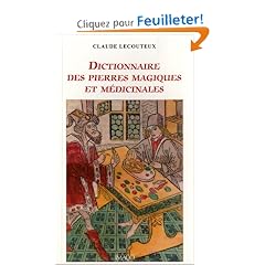 Dictionnaire des pierres magiques et m�dicinales